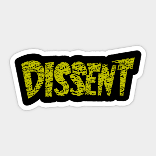 Dissent Sticker